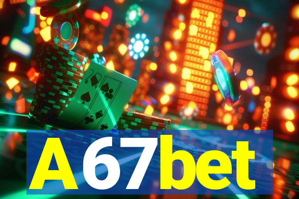 A67bet