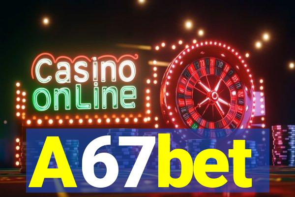 A67bet