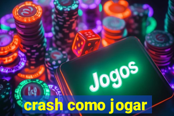 crash como jogar