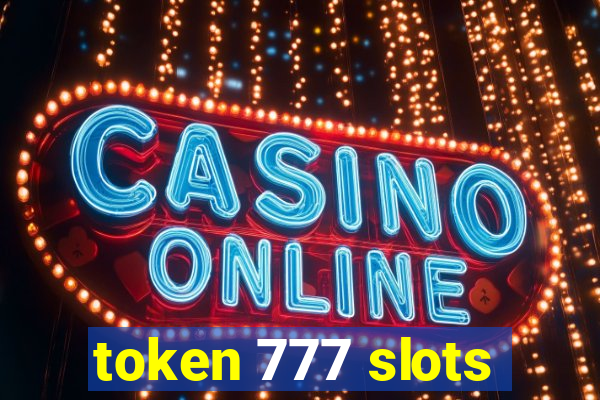 token 777 slots