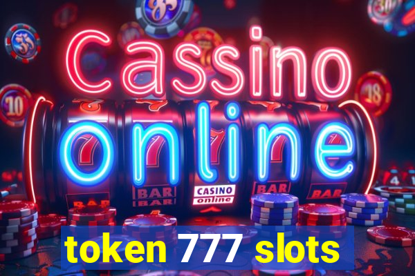 token 777 slots