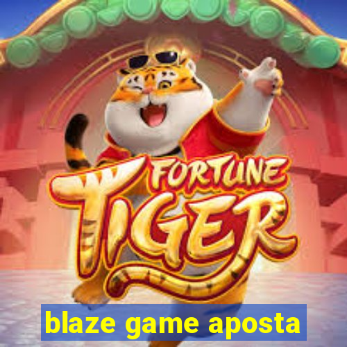 blaze game aposta