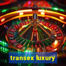 transex luxury