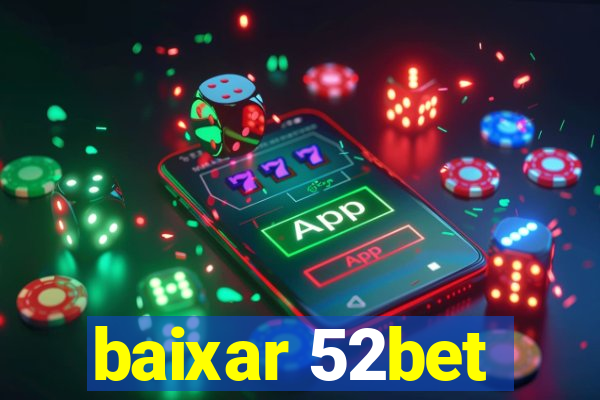 baixar 52bet