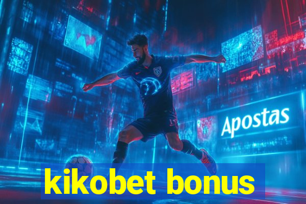 kikobet bonus