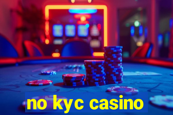 no kyc casino