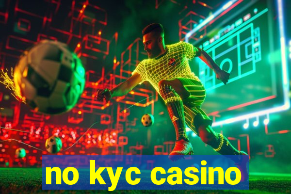 no kyc casino