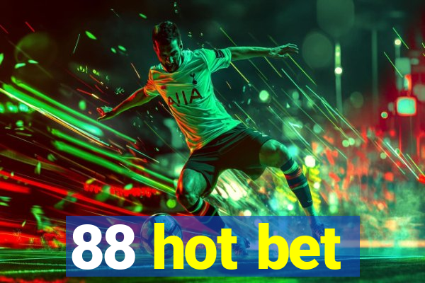 88 hot bet