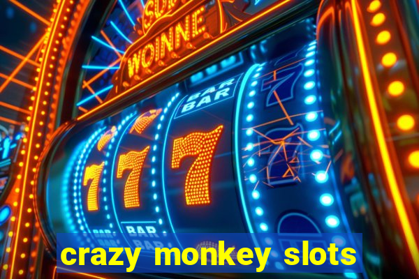 crazy monkey slots