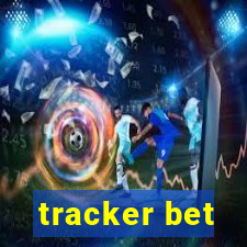 tracker bet