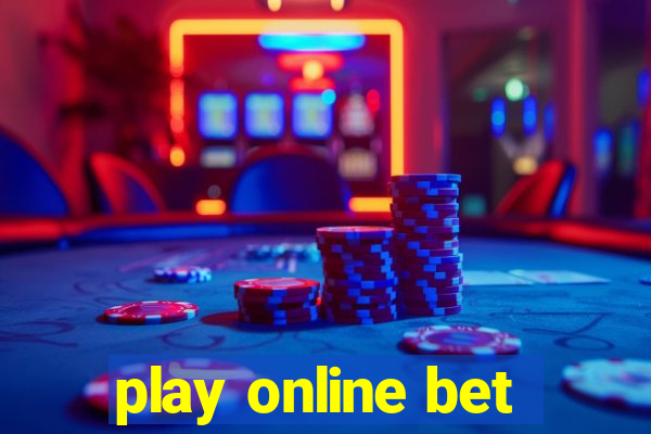 play online bet