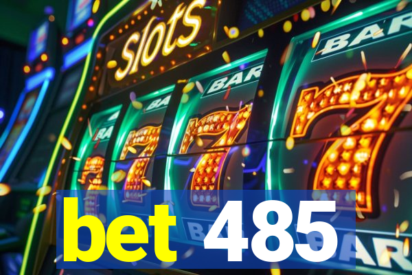 bet 485