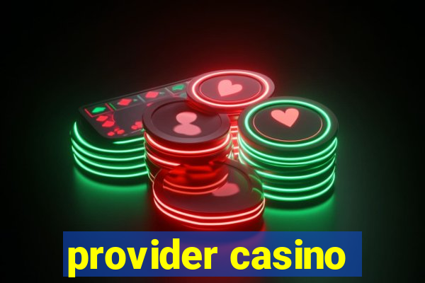 provider casino