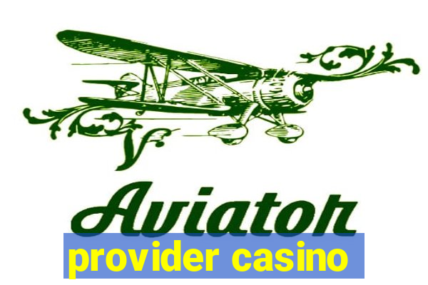 provider casino