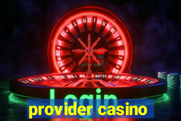 provider casino