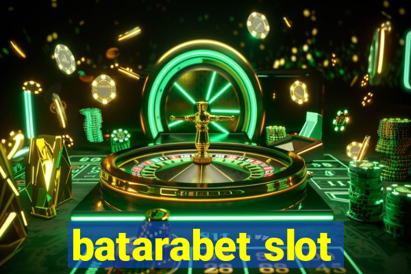 batarabet slot