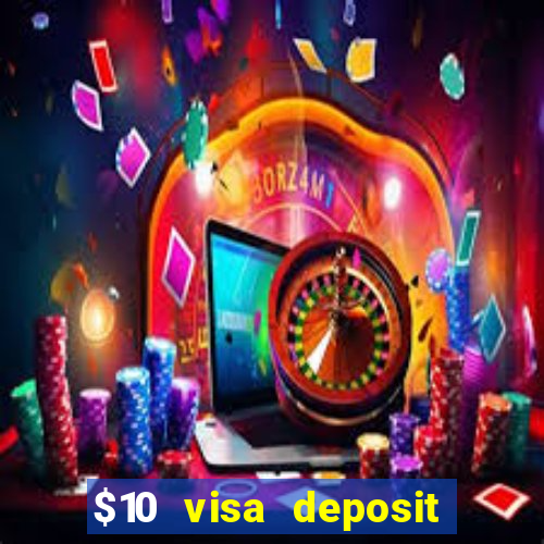 $10 visa deposit casinos australia