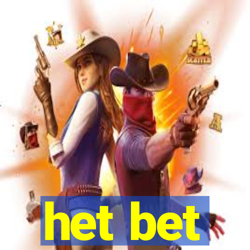 het bet