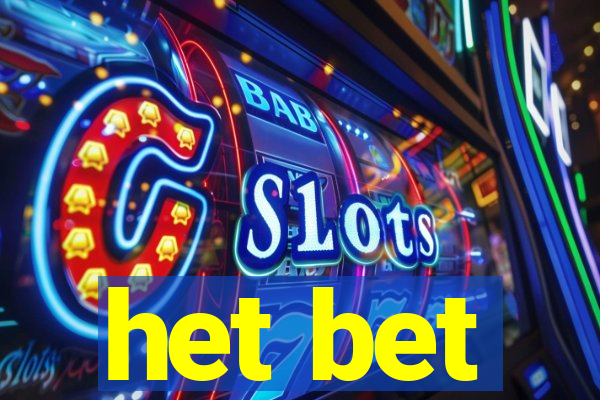 het bet