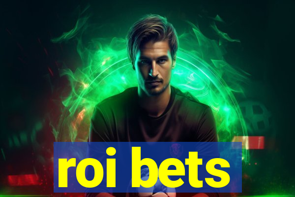 roi bets