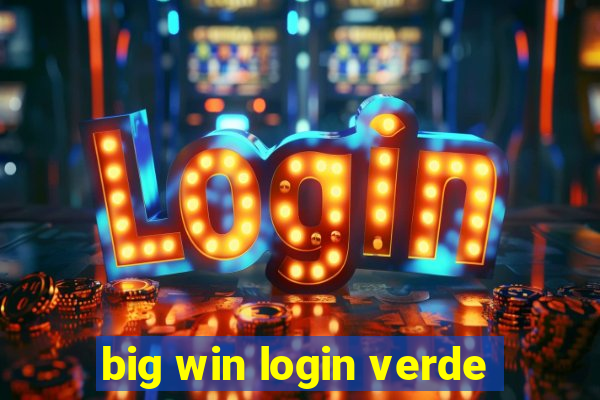 big win login verde