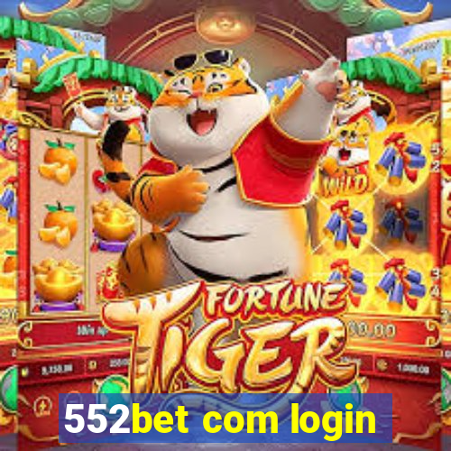 552bet com login