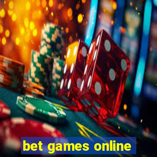 bet games online