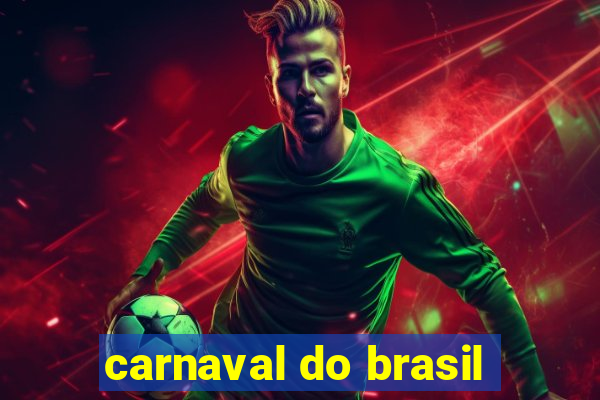 carnaval do brasil