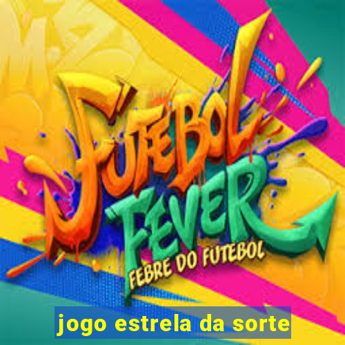 jogo estrela da sorte