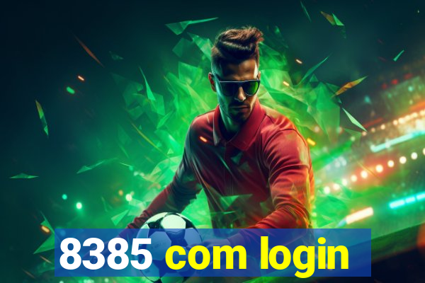 8385 com login