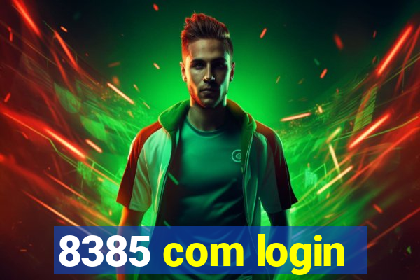 8385 com login