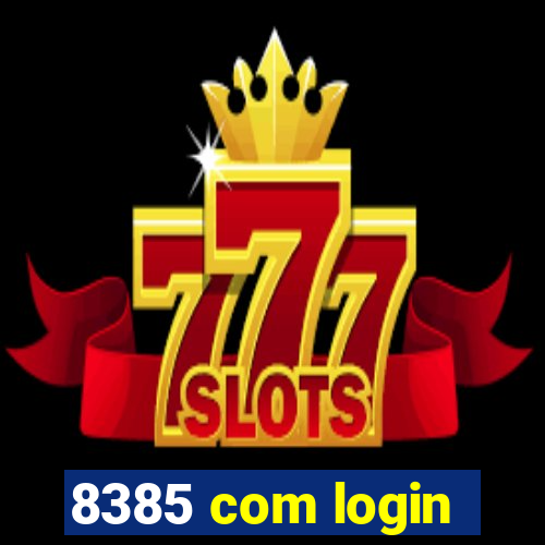 8385 com login