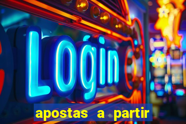 apostas a partir de 1 real