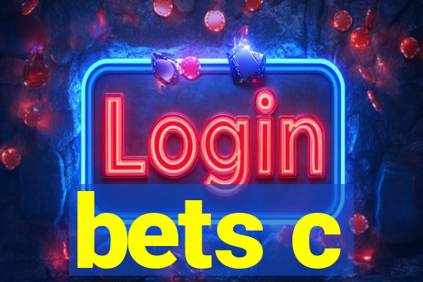 bets c