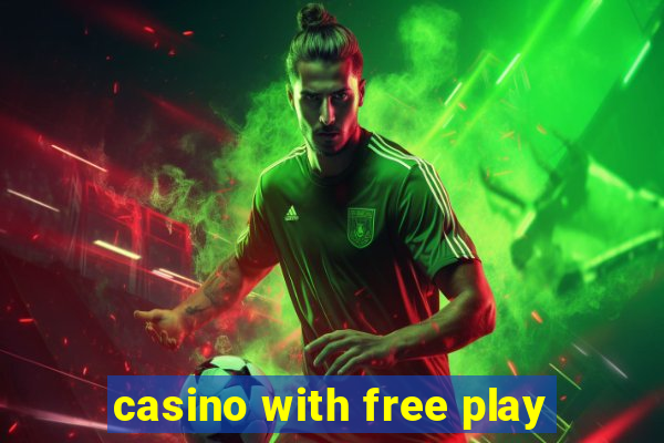 casino with free play