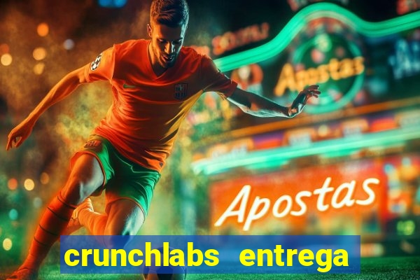 crunchlabs entrega no brasil