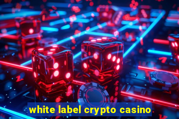 white label crypto casino