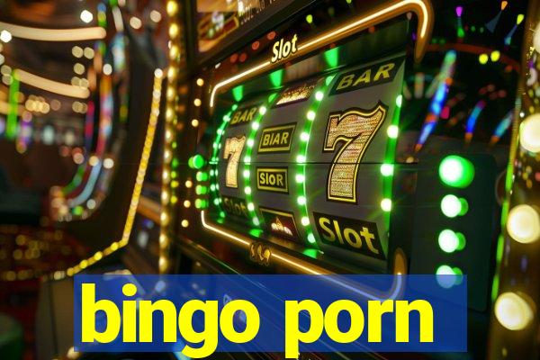 bingo porn