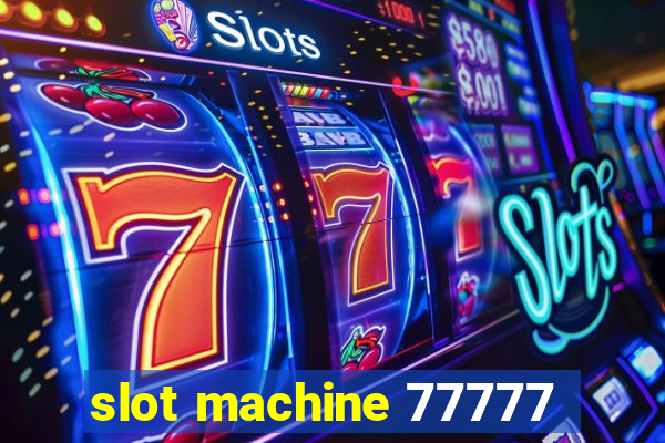 slot machine 77777