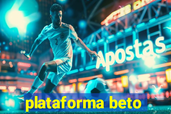 plataforma beto