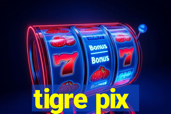 tigre pix