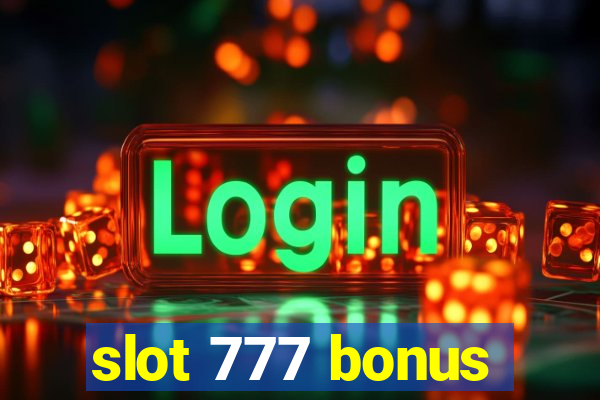 slot 777 bonus