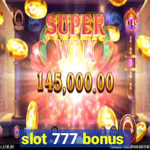 slot 777 bonus