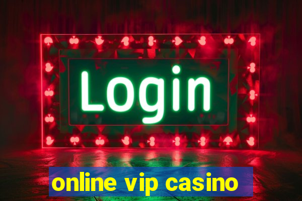 online vip casino