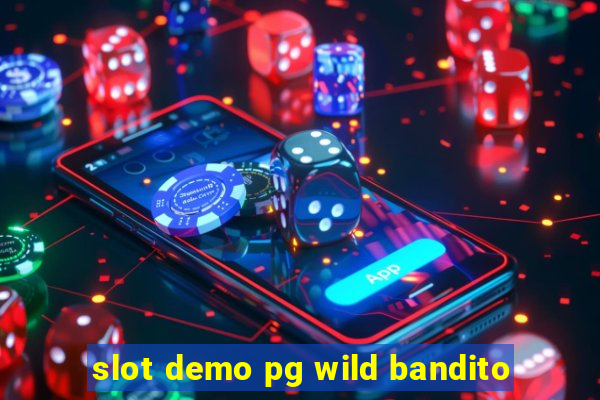 slot demo pg wild bandito