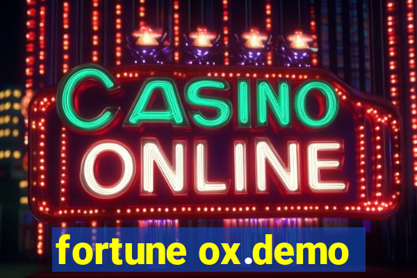 fortune ox.demo