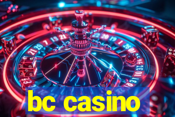 bc casino