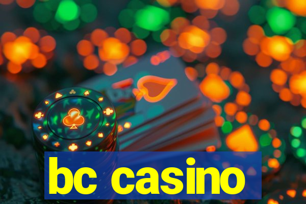 bc casino