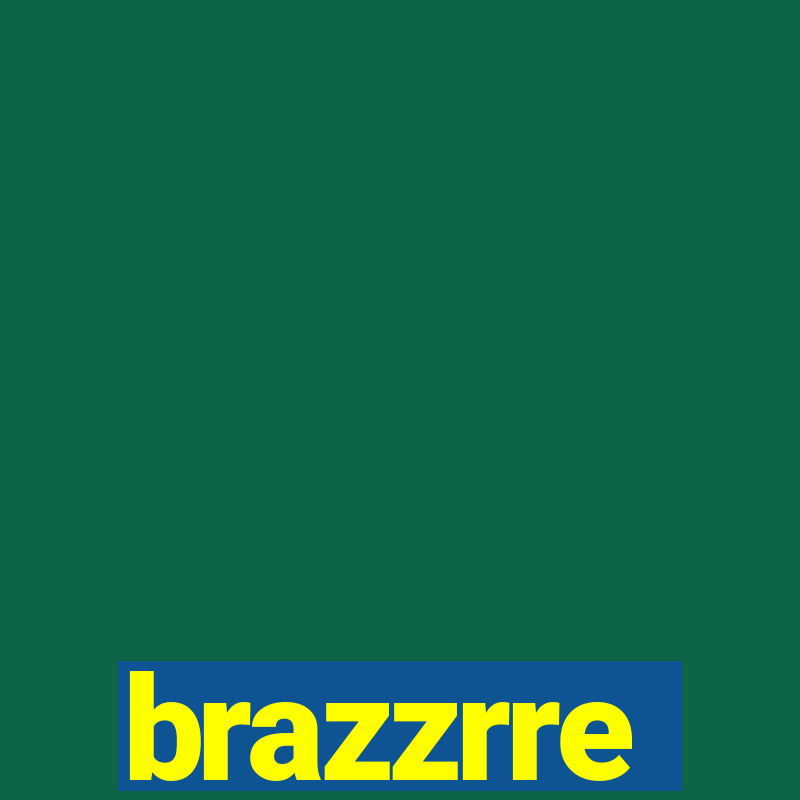 brazzrre