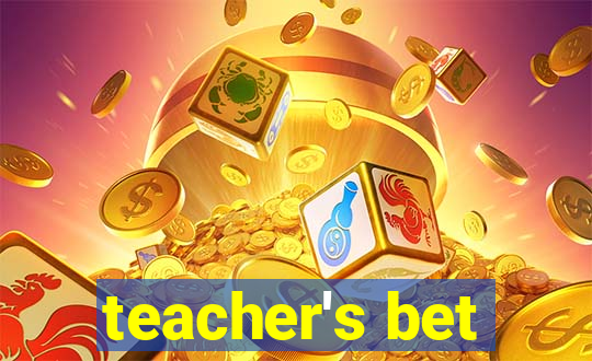 teacher's bet